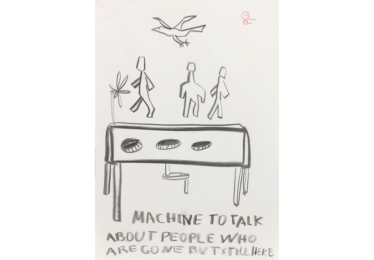  - MACHINE TO TALK ABOUT PEOPLE WHO ARE GONE BUT ARE STILL HERE, 2019