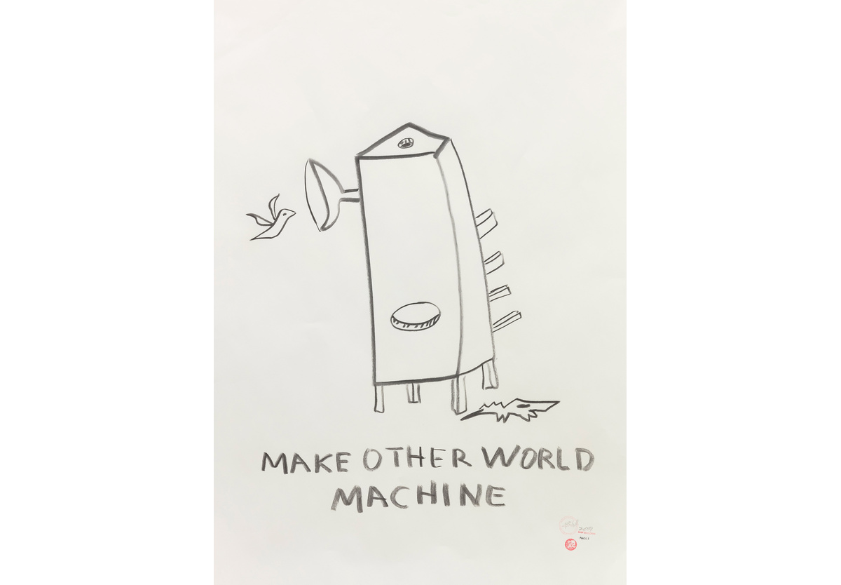  - MAKE OTHER WORLD MACHINE, 2019