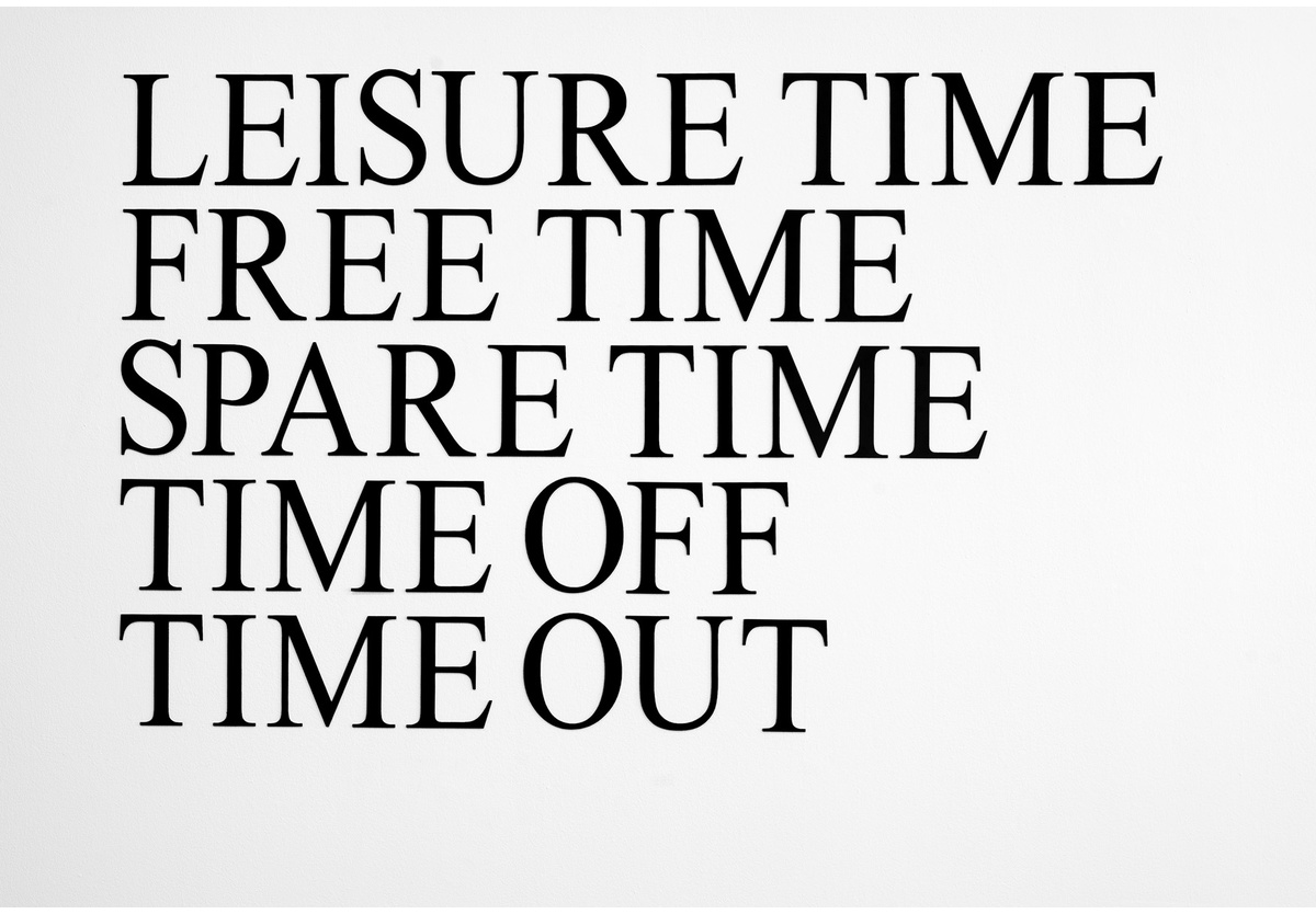 Simon Gush - Leisure Time, Free Time, Spare Time, Time Off, Time Out, 2015